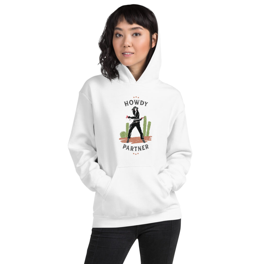 Howdy Partner! Unisex Hoodie