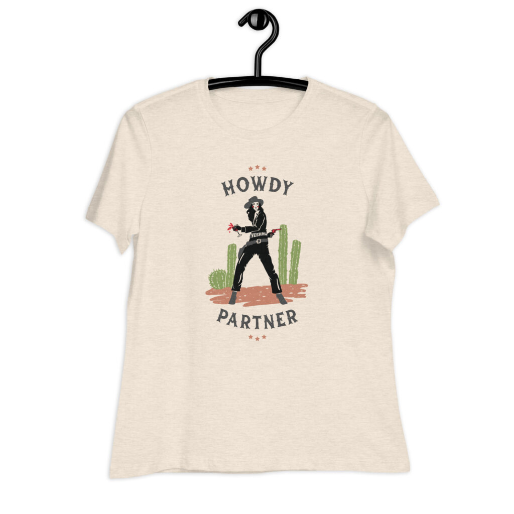 Howdy Partner! Women's T-Shirt